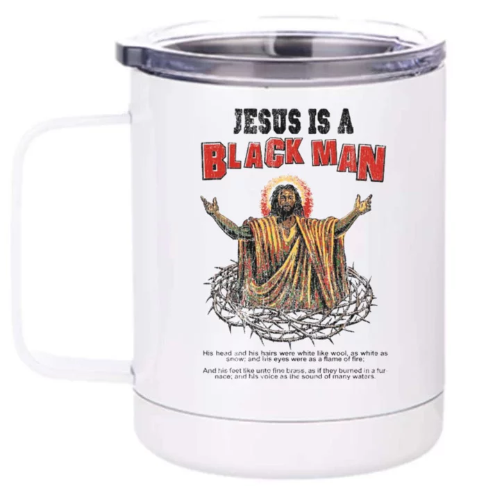 Jesus Is A Black Man His Head And His Hairs Front & Back 12oz Stainless Steel Tumbler Cup