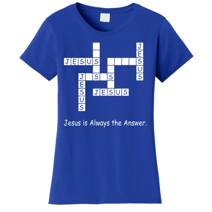 Jesus Is Always The Answer Christianity Crossword Women's T-Shirt