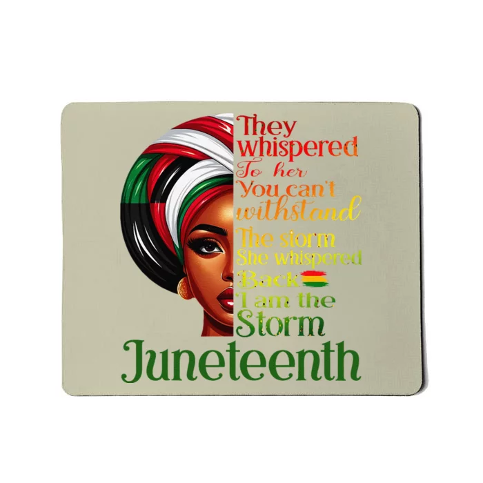 Juneteenth I Am The Storm Black Women Black History Month Mousepad