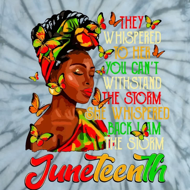 Juneteenth I Am The Storm Black Women Black History Month Tie-Dye T-Shirt