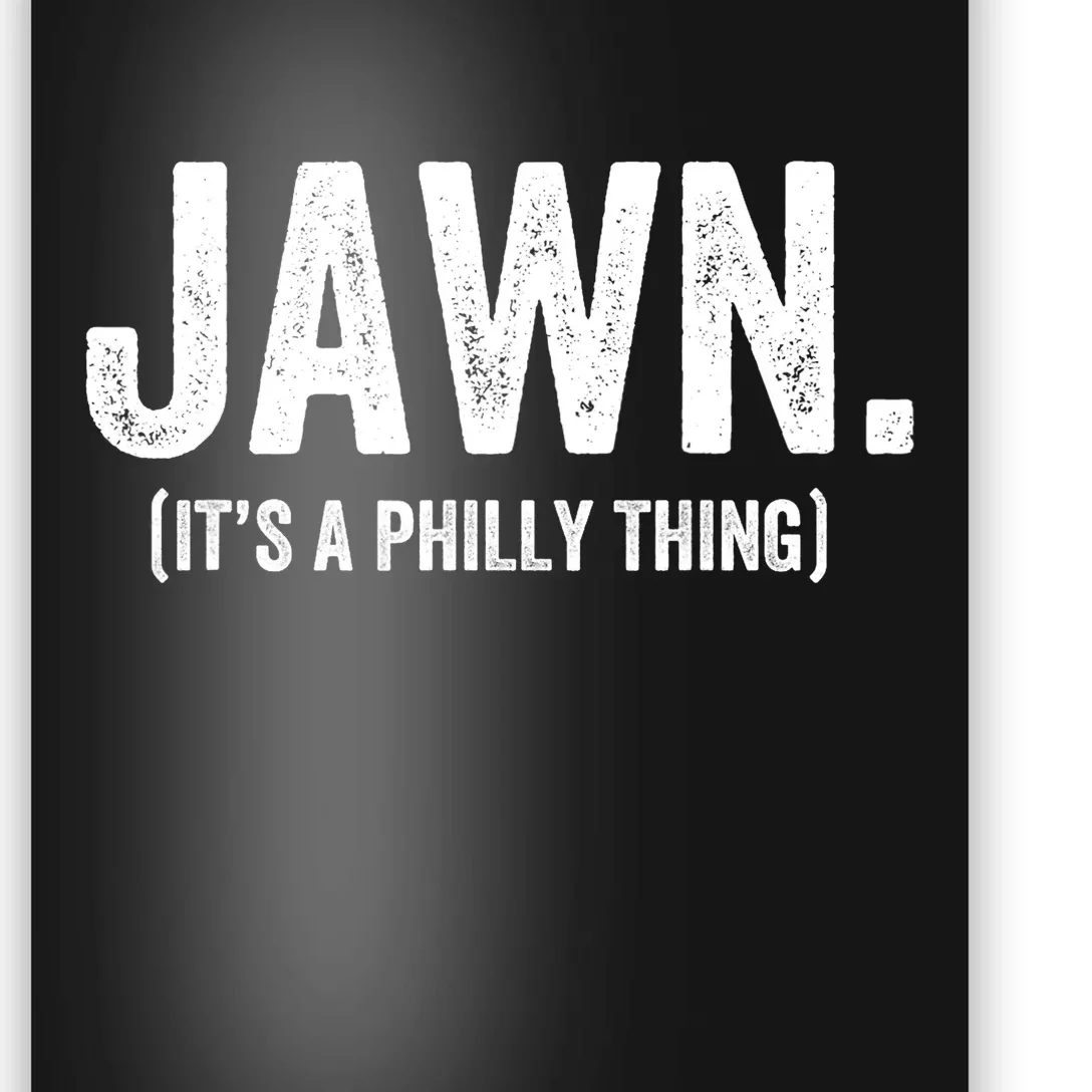 Jawn - its a Philly thing  Poster for Sale by JulieWhit63084