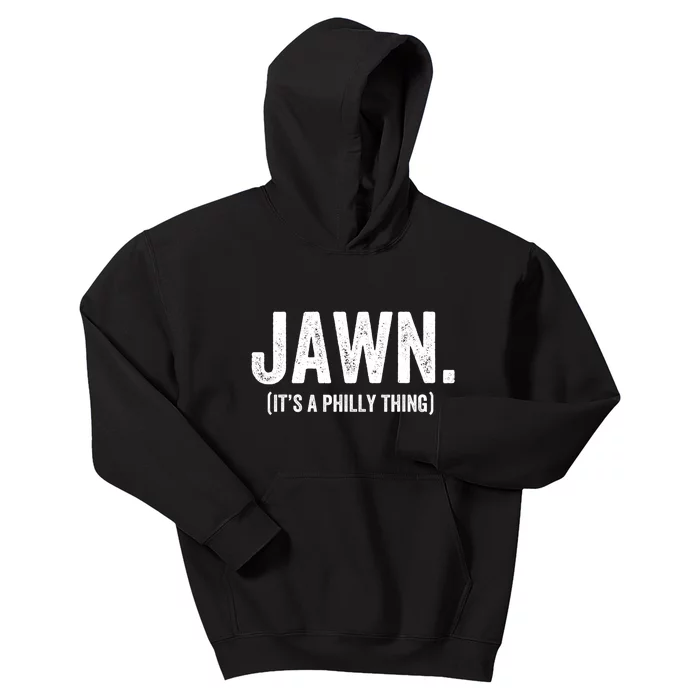 Jawn It's A Philly Thing Philadelphia Fan Pride Love Kids Hoodie