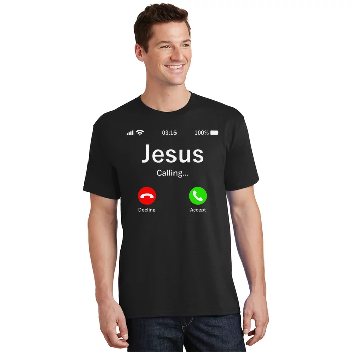 Jesus Is Calling Christian T-Shirt