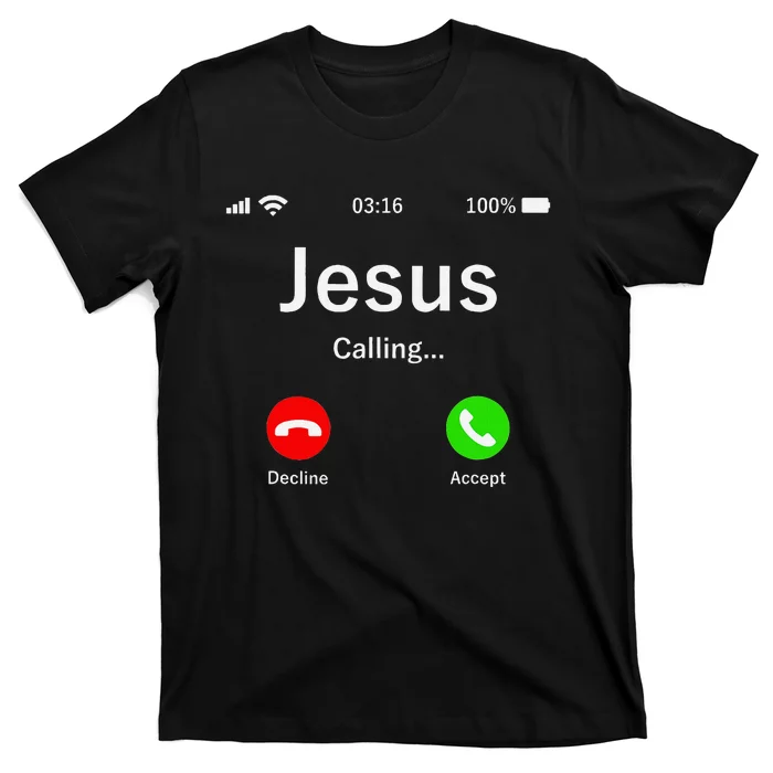 Jesus Is Calling Christian T-Shirt