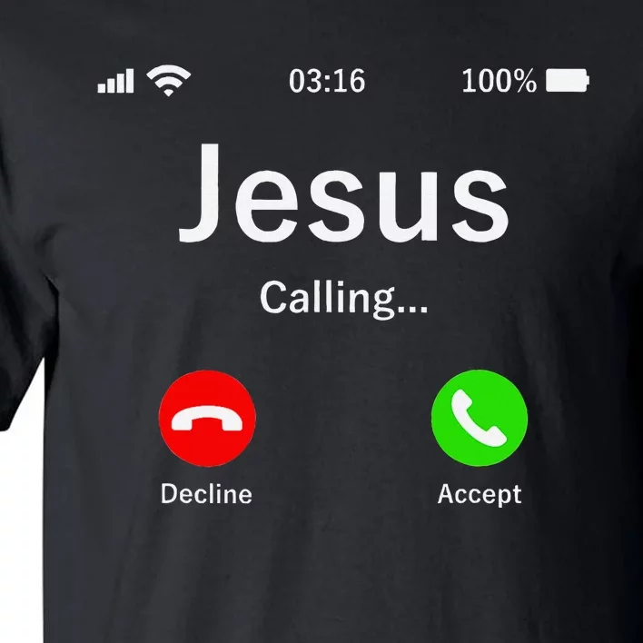 Jesus Is Calling Christian Tall T-Shirt