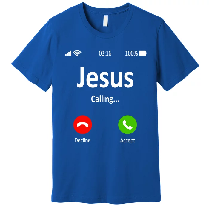 Jesus Is Calling Christian Gift Premium T-Shirt