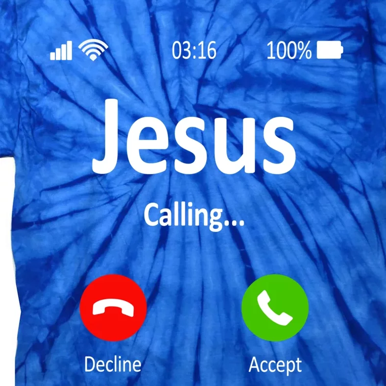 Jesus Is Calling Christian Gift Tie-Dye T-Shirt