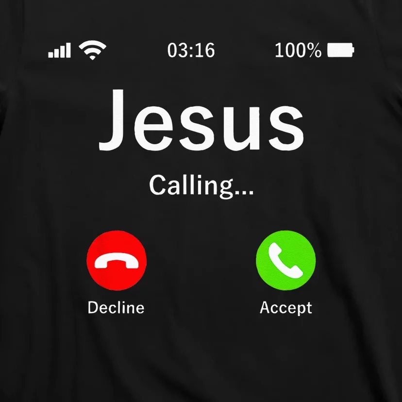 Jesus Is Calling Christian T-Shirt