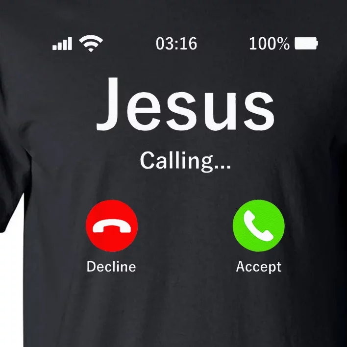 Jesus Is Calling Christian Tall T-Shirt