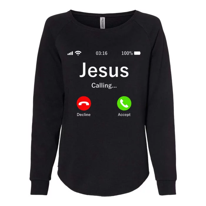 Jesus Is Calling Christian Womens California Wash Sweatshirt