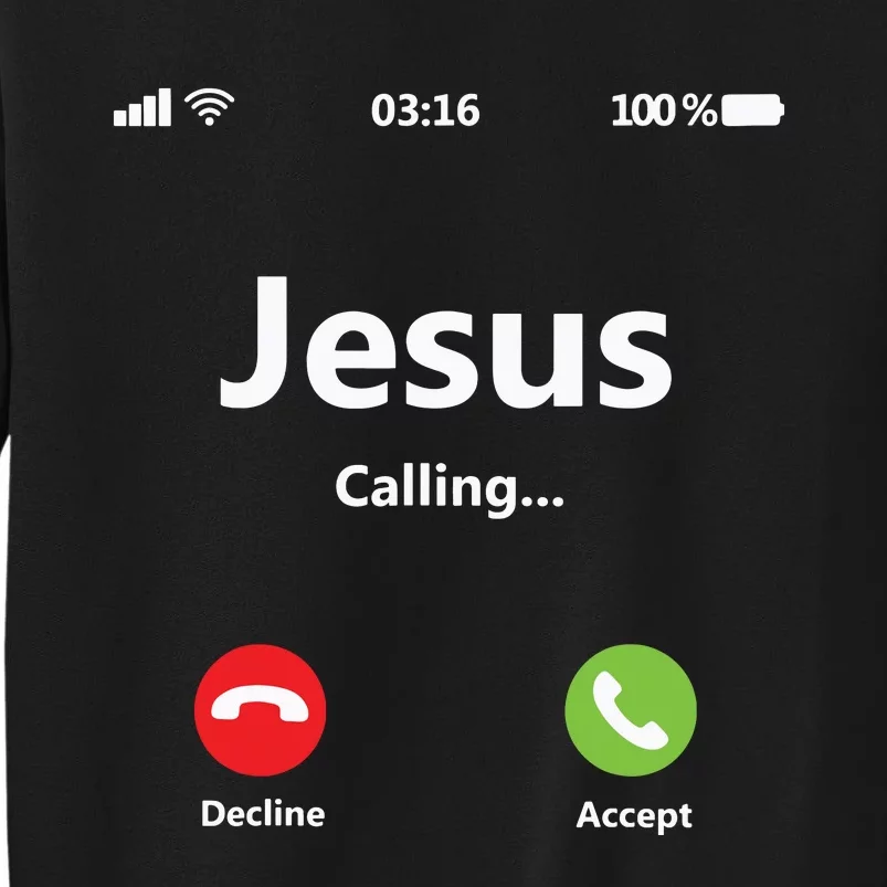 Jesus Is Calling Christian T Christmas Xmas Tall Sweatshirt