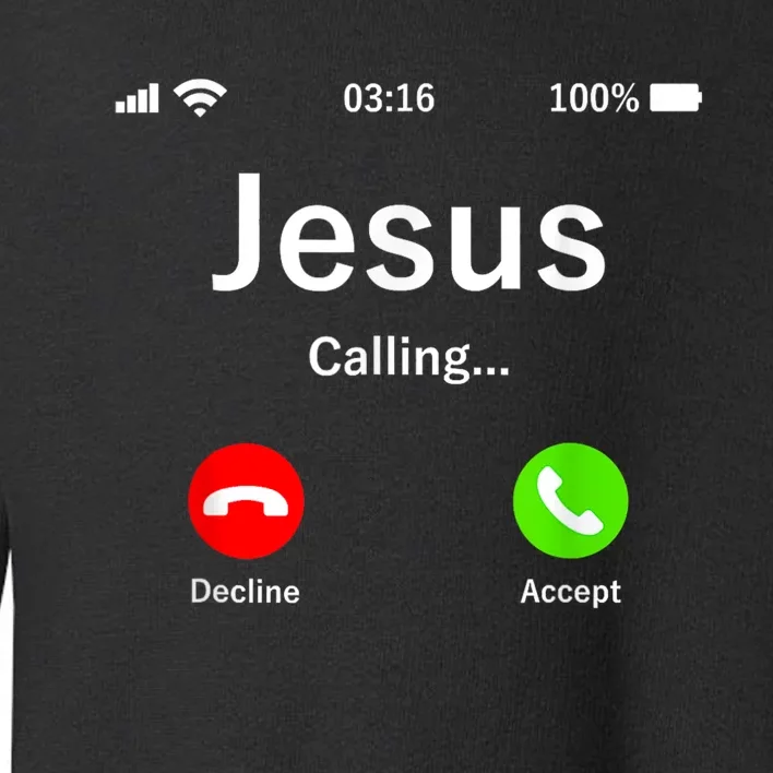 Jesus Is Calling Christian Toddler Sweatshirt