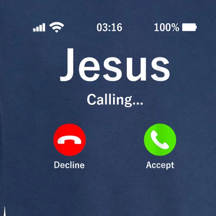 Jesus Is Calling Christian Garment-Dyed Sweatshirt