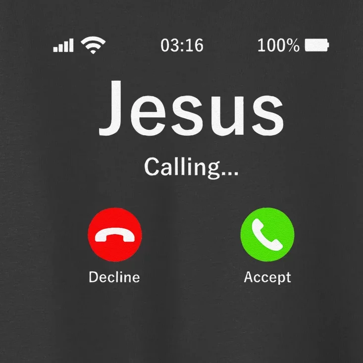 Jesus Is Calling Christian Toddler T-Shirt