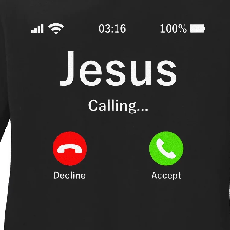 Jesus Is Calling Christian Ladies Long Sleeve Shirt