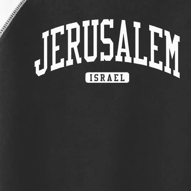 Jerusalem Israel College University Style Toddler Fine Jersey T-Shirt