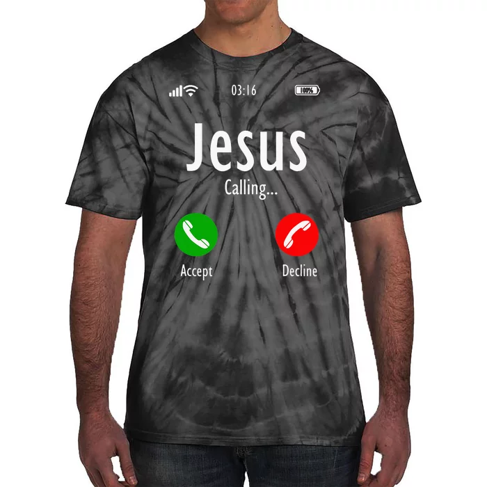 Jesus Is Calling Christian T Tie-Dye T-Shirt