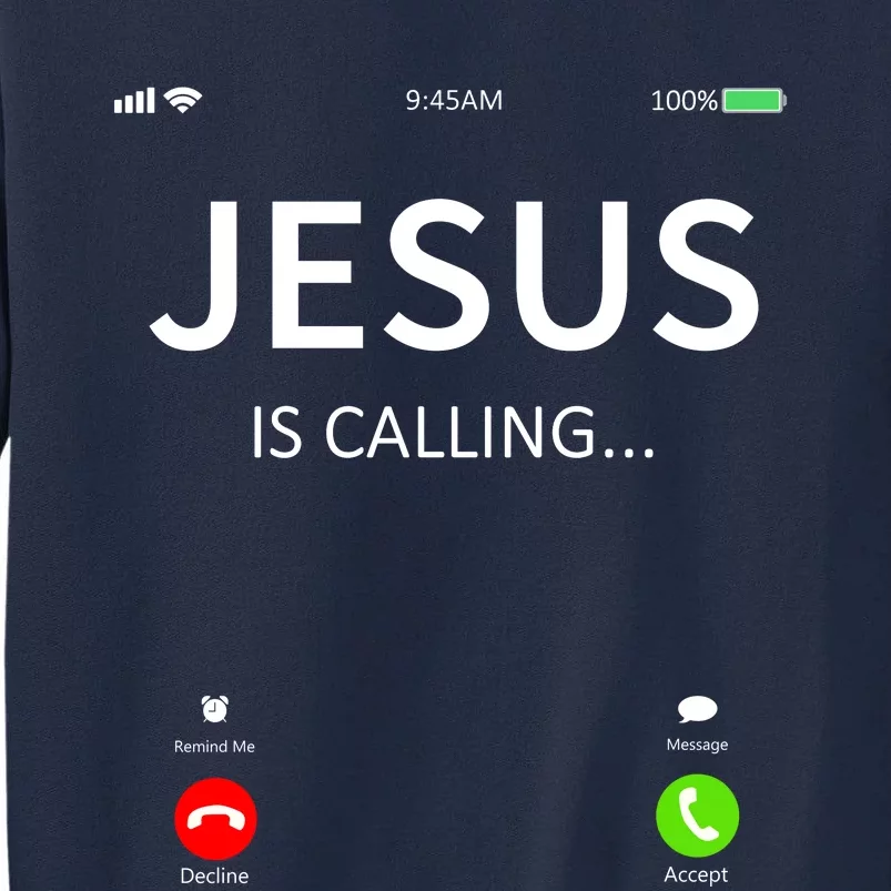 Jesus Is Calling Christian Tall Sweatshirt