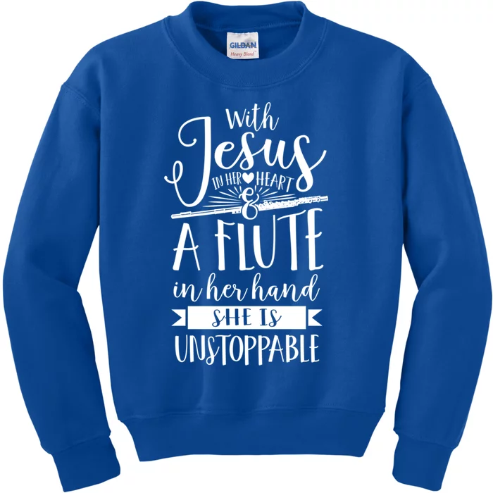 Jesus In Her Heart Flute Is Unstoppable Marching Band Gift Kids Sweatshirt