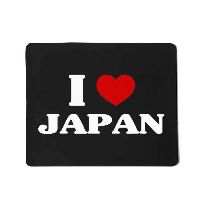 Japan I Heart Japan Souvenir I Love Japan Mousepad