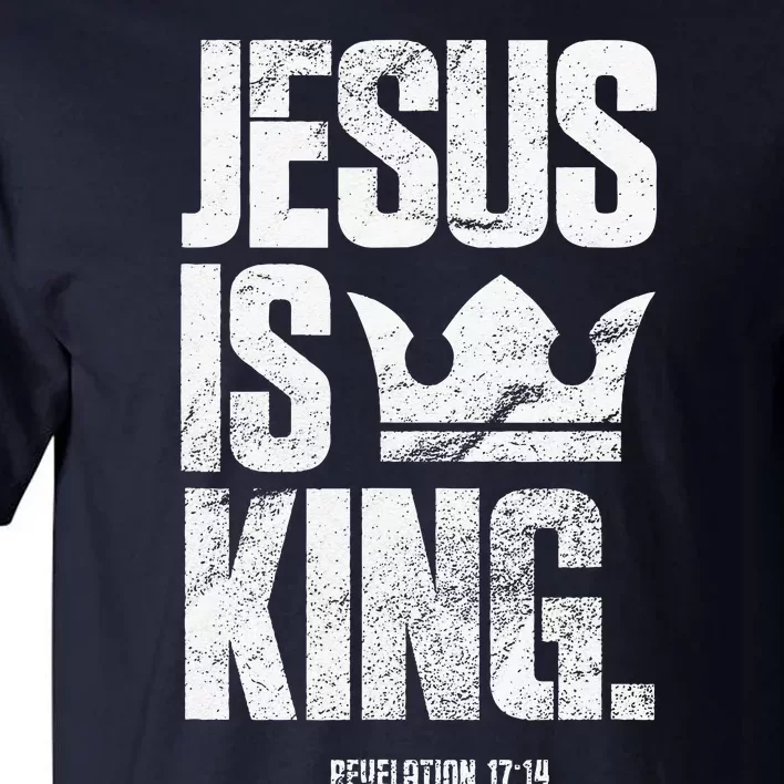 Jesus Is King Christian Bible Scripture Quote Tall T-Shirt