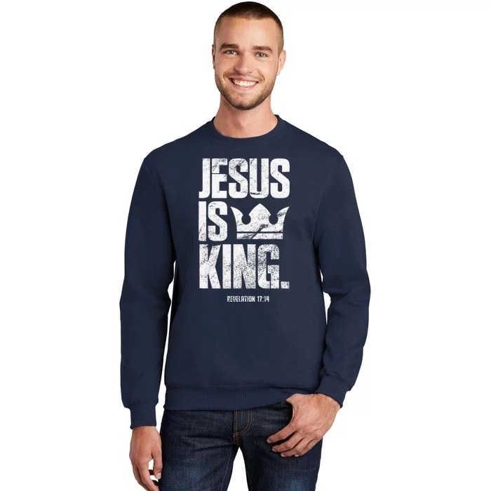 Jesus Is King Christian Bible Scripture Quote Tall Sweatshirt