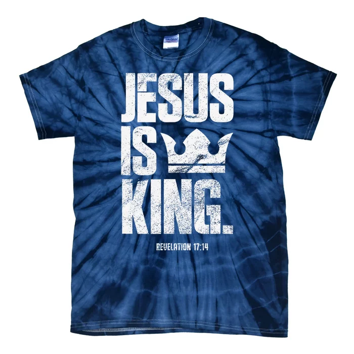 Jesus Is King Christian Bible Scripture Quote Tie-Dye T-Shirt