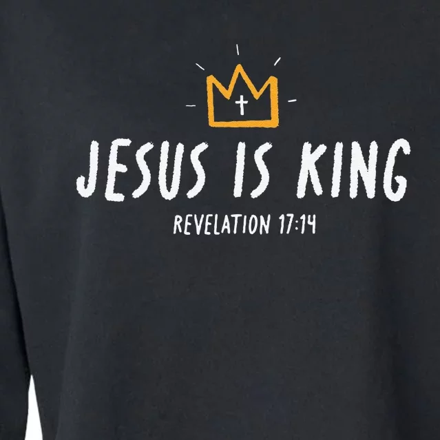 Jesus Is King Christ Is King King Of Kings Lord Of Lords Gift Cropped Pullover Crew