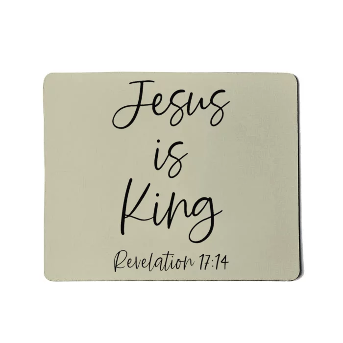 Jesus Is King Revelation 1714 Scripture God Christian Lord Mousepad