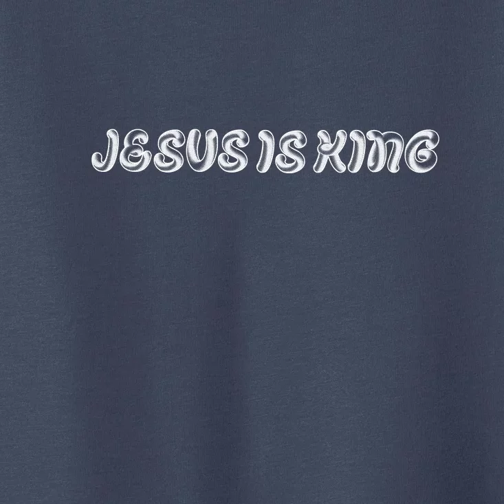 Jesus Is King Embossed Simple Faith Christian Catholic Toddler T-Shirt