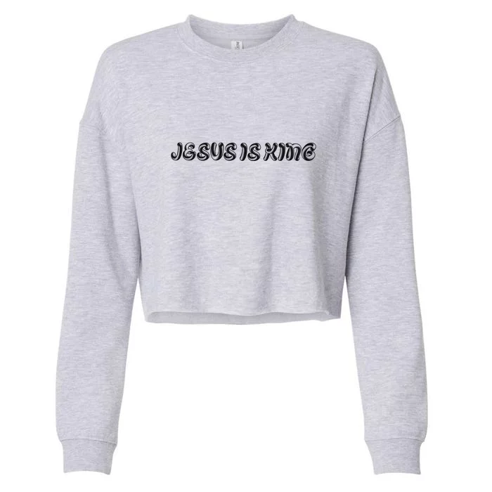 Jesus Is King Embossed Simple Faith Christian Catholic Cropped Pullover Crew