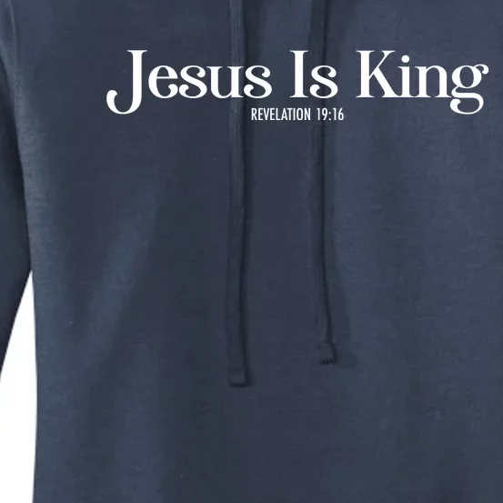 Jesus Is King Revelation 19 16 Women's Pullover Hoodie