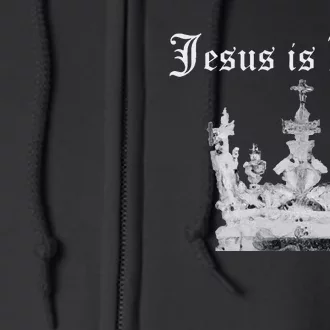 JESUS IS KING Full Zip Hoodie