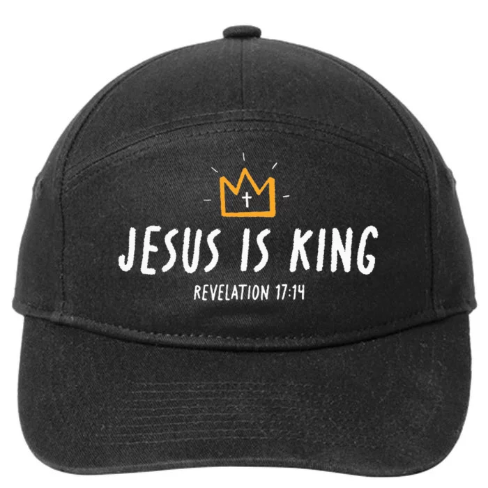 Jesus Is King Christ Is King King Of Kings Lord Of Lords 7-Panel Snapback Hat