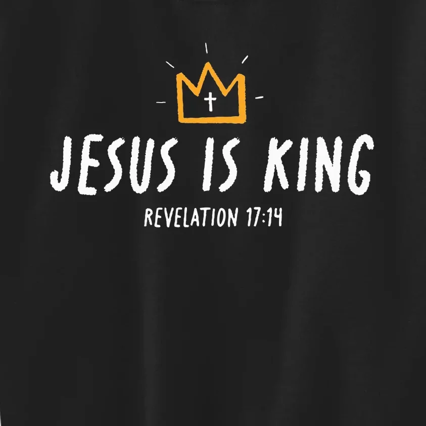 Jesus Is King Christ Is King King Of Kings Lord Of Lords Kids Sweatshirt