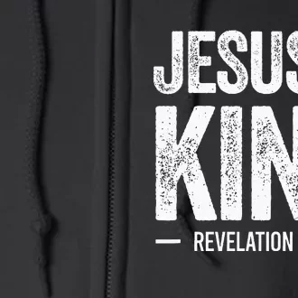 Jesus Is King Revelation 1714 Christian Faith Bible Verse Full Zip Hoodie