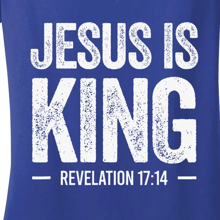 Jesus Is King Revelation 1714 Christian Faith Bible Verse Women's V-Neck T-Shirt