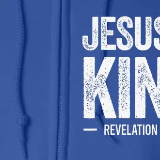 Jesus Is King Revelation 1714 Christian Faith Bible Verse Full Zip Hoodie