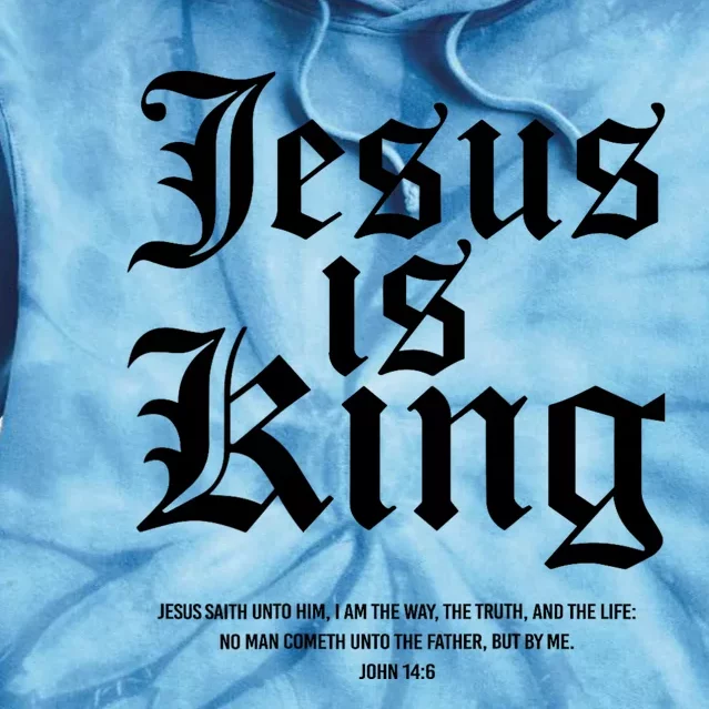 Jesus Is King Christian Faith Women Gifts Tie Dye Hoodie