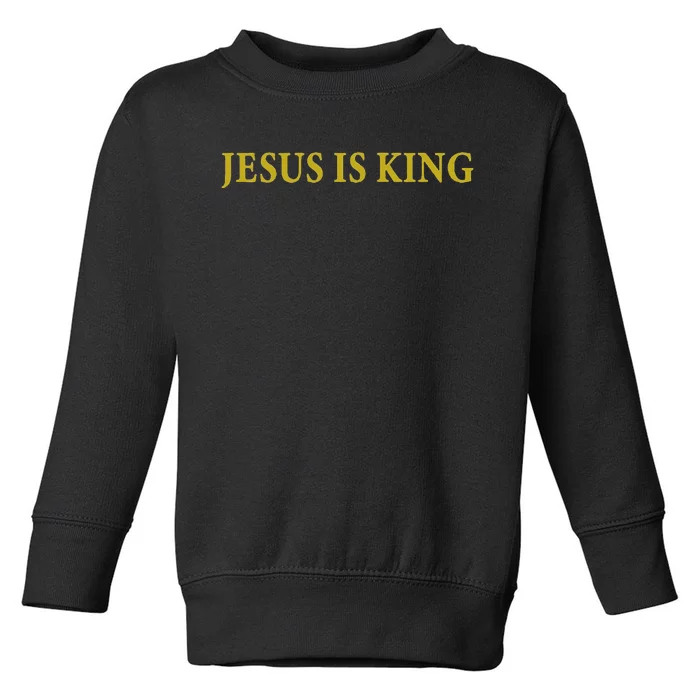 Jesus Is King Christian Toddler Sweatshirt