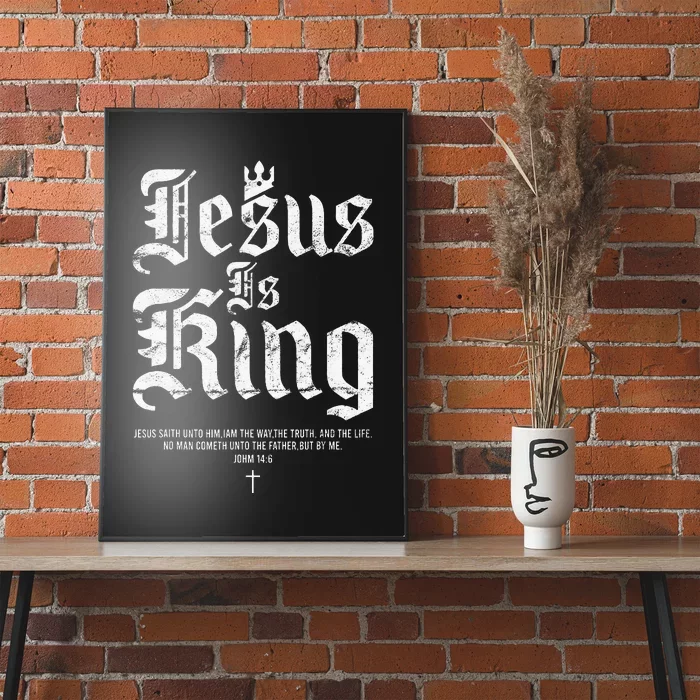 Jesus Is King Christian Faith Poster