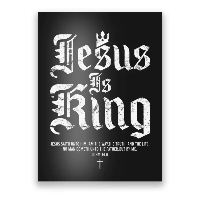 Jesus Is King Christian Faith Poster