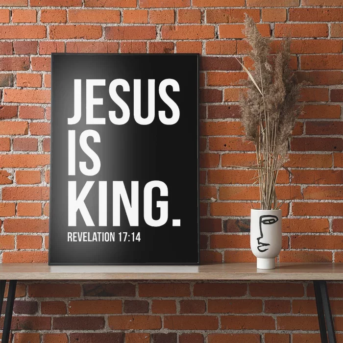 Jesus Is King Bible Scripture Christian Poster