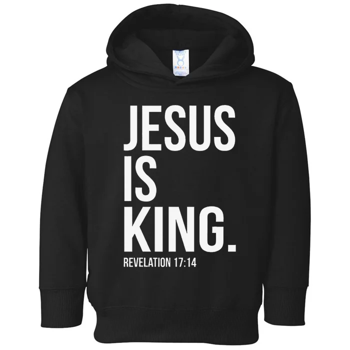 Jesus Is King Bible Scripture Christian Toddler Hoodie