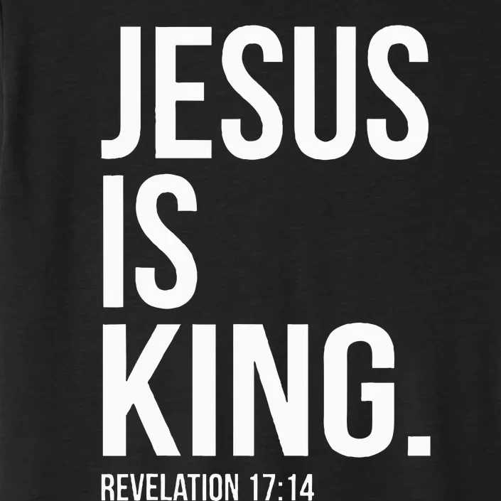 Jesus Is King Bible Scripture Quote Christian ChromaSoft Performance T-Shirt