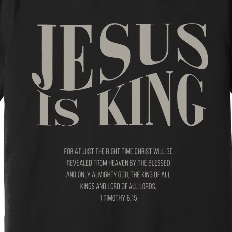 Jesus Is King Christian Premium T-Shirt