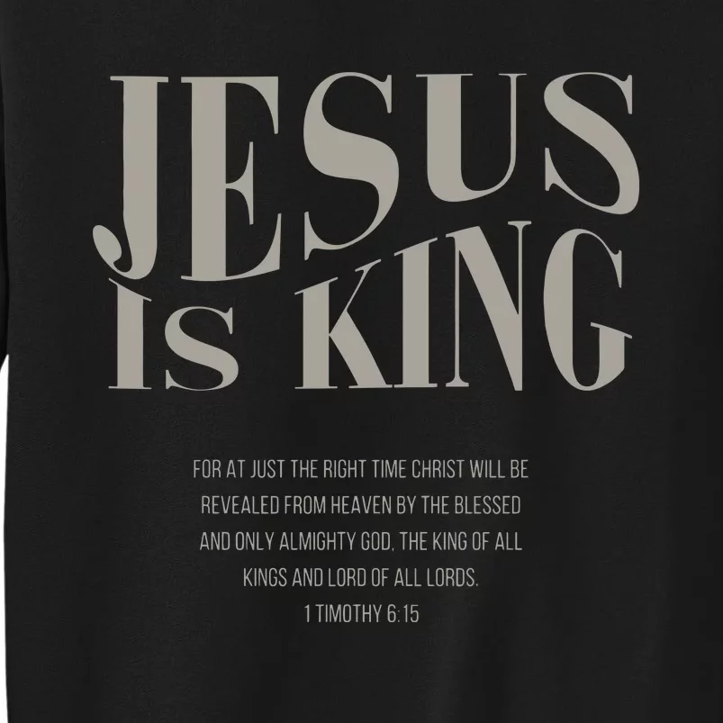 Jesus Is King Christian Tall Sweatshirt