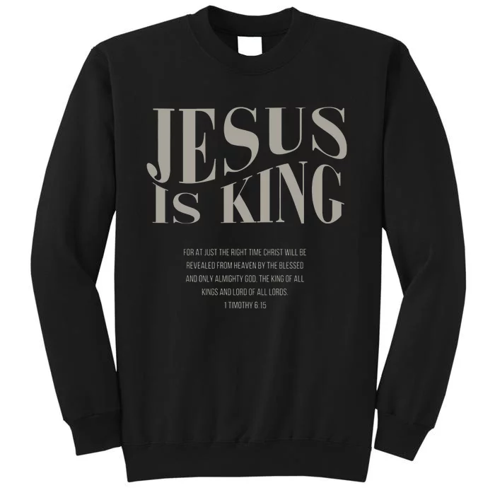 Jesus Is King Christian Tall Sweatshirt