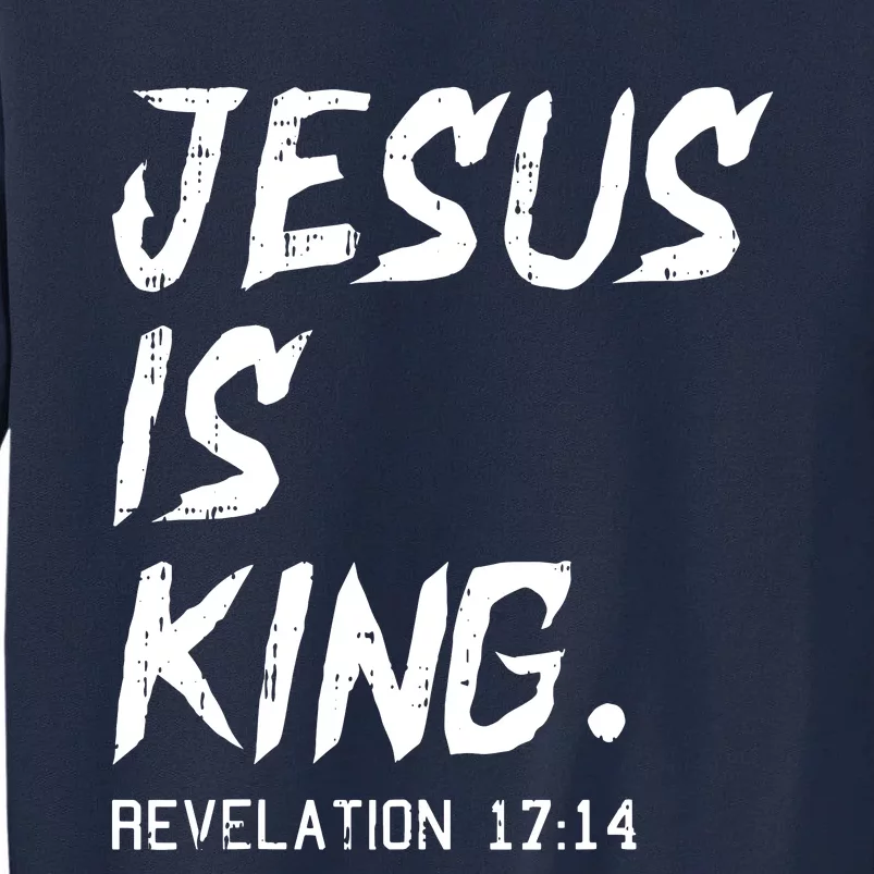 Jesus Is King Christmas Revelation Bible Religious Christian Tall Sweatshirt