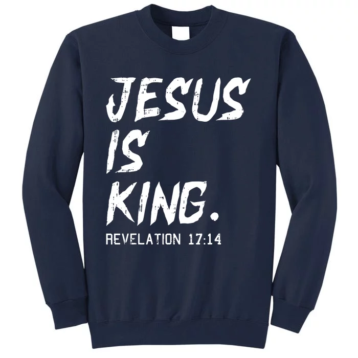 Jesus Is King Christmas Revelation Bible Religious Christian Tall Sweatshirt